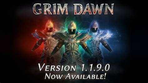 Grim Dawn V1.1.9.8 is now live! · Grim Dawn update .